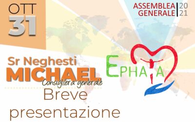 Presentazione della prima parte della sintesi: L’audacia della Carità (Sr Neghesti Michael, Consigliera generale)